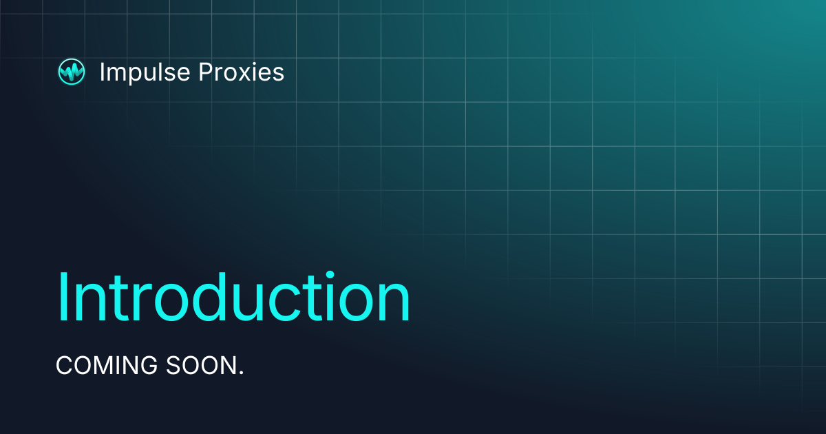 Introduction | Impulse Proxies